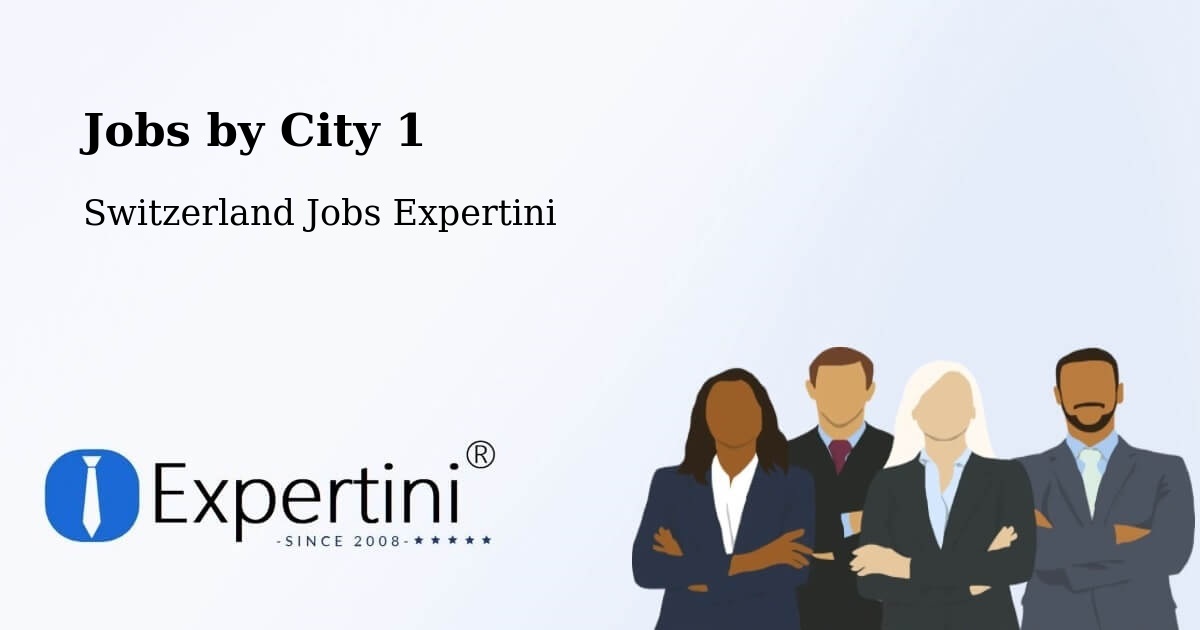 City Jobs in Switzerland - Expertini
